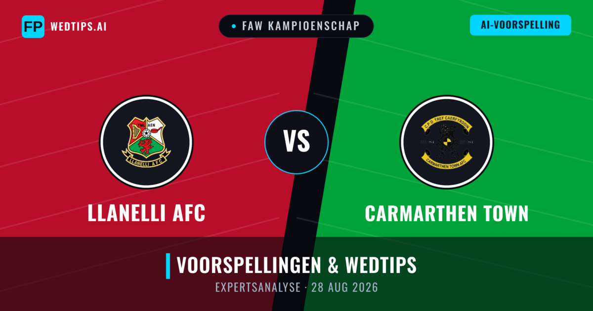 Llanelli AFC vs Carmarthen Town — voorspelling en vooruitblik wedstrijd