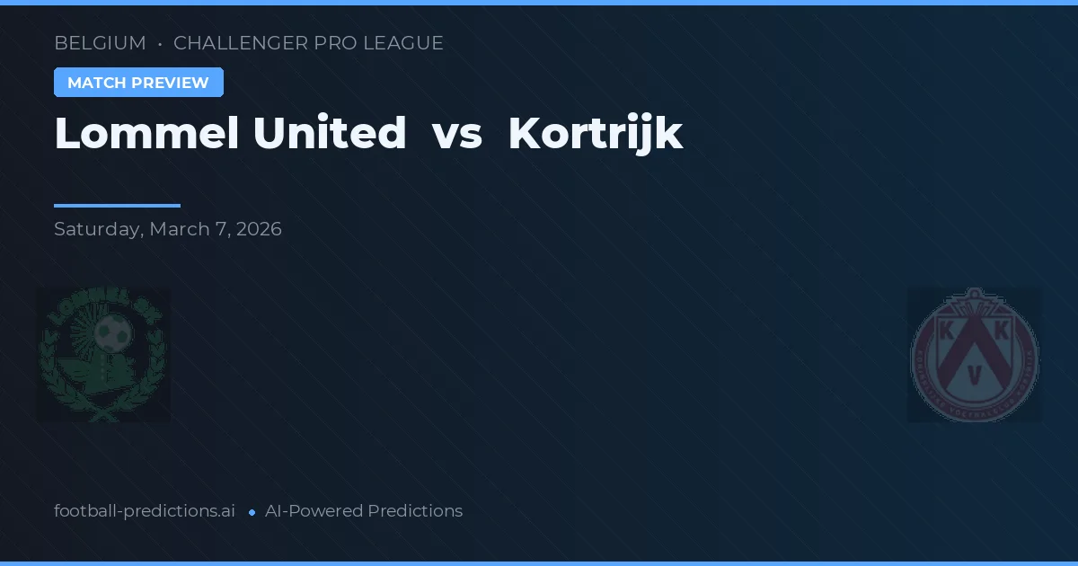 Lommel United vs K.V. Kortrijk — voorspelling en vooruitblik wedstrijd
