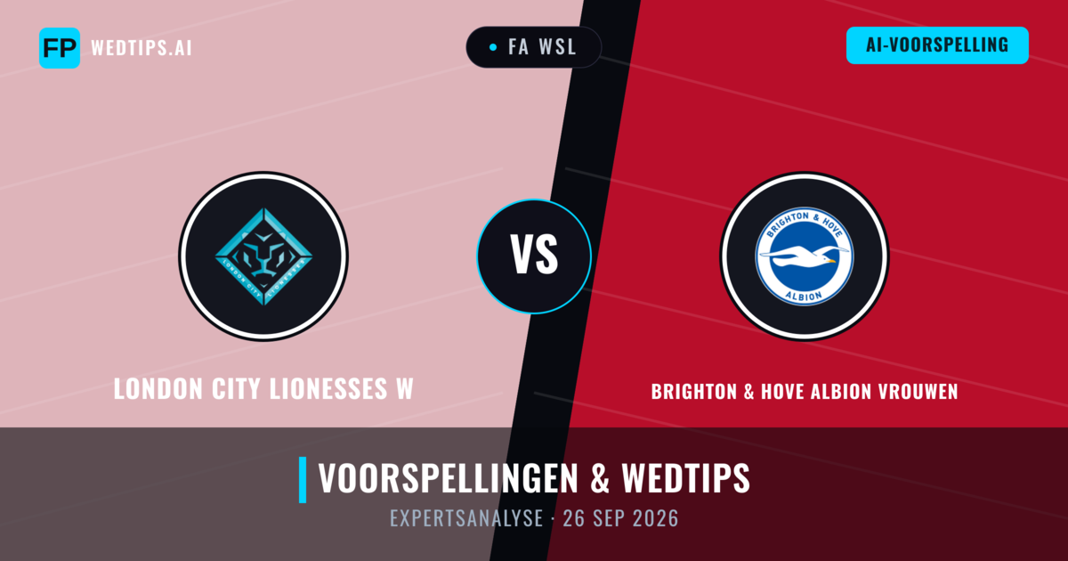 London City Lionesses W vs Brighton & Hove Albion Vrouwen — voorspelling en vooruitblik wedstrijd