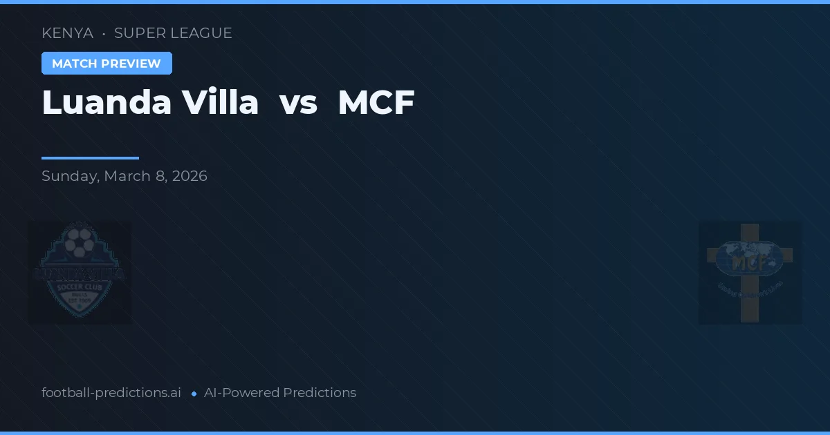 Luanda Villa vs MCF — voorspelling en vooruitblik wedstrijd