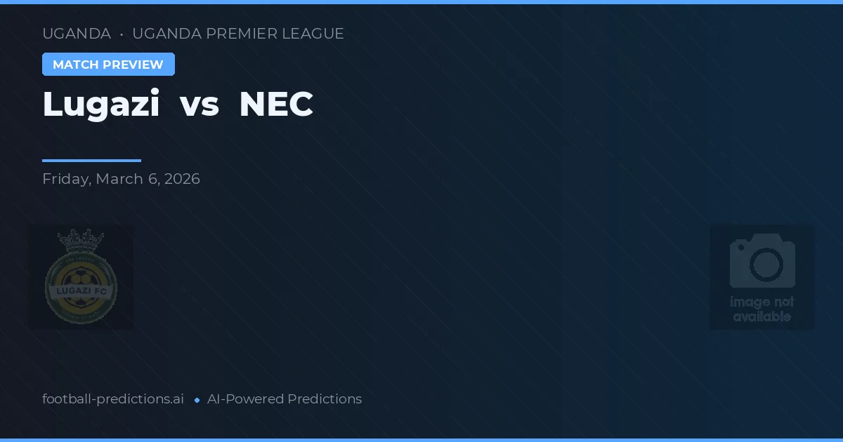 Lugazi vs NEC — voorspelling en vooruitblik wedstrijd