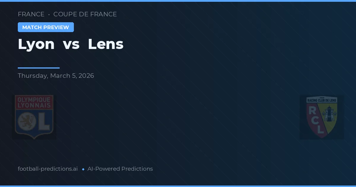 Lyon vs Lens — voorspelling en vooruitblik wedstrijd
