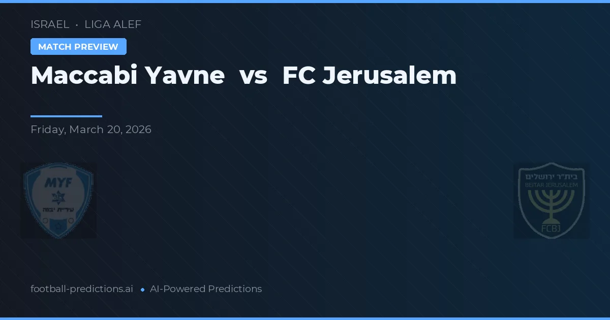 Maccabi Yavne vs FC Jeruzalem — voorspelling en vooruitblik wedstrijd