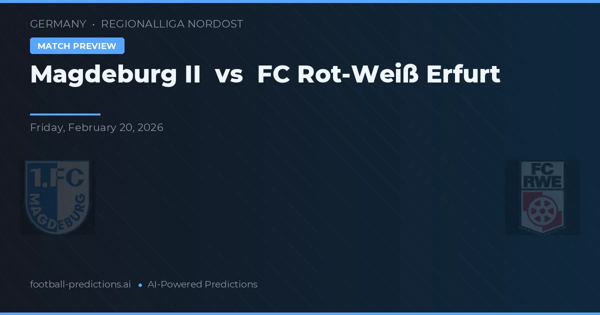 Magdeburg II vs FC Rot-Weiß Erfurt — voorspelling en vooruitblik wedstrijd