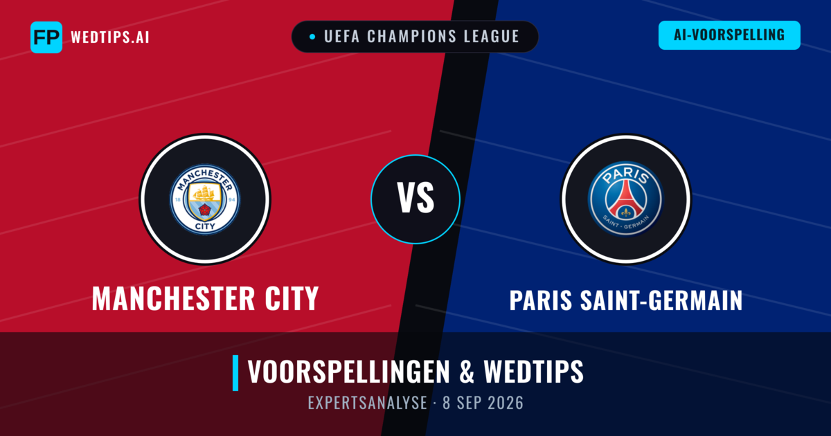 Manchester City vs Paris Saint-Germain — voorspelling en vooruitblik wedstrijd