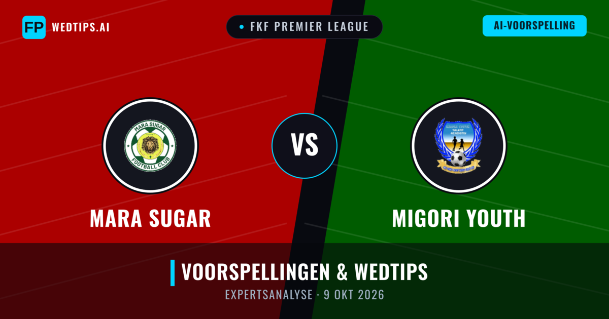 Mara Sugar vs Migori Youth — voorspelling en vooruitblik wedstrijd