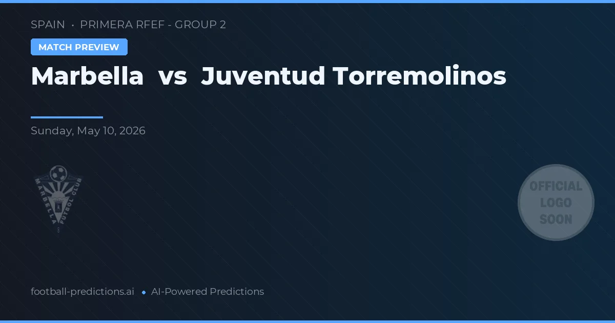 Marbella vs Juventud Torremolinos — voorspelling en vooruitblik wedstrijd