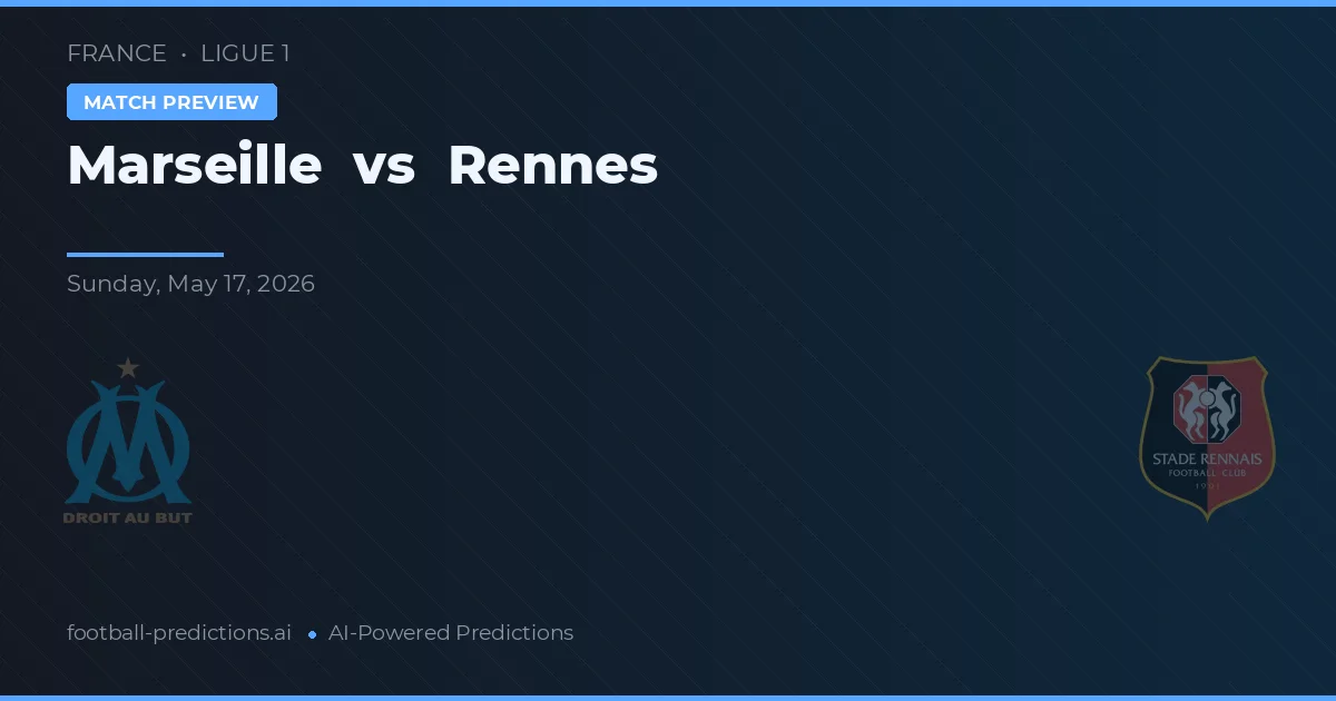 Marseille vs Rennes — voorspelling en vooruitblik wedstrijd