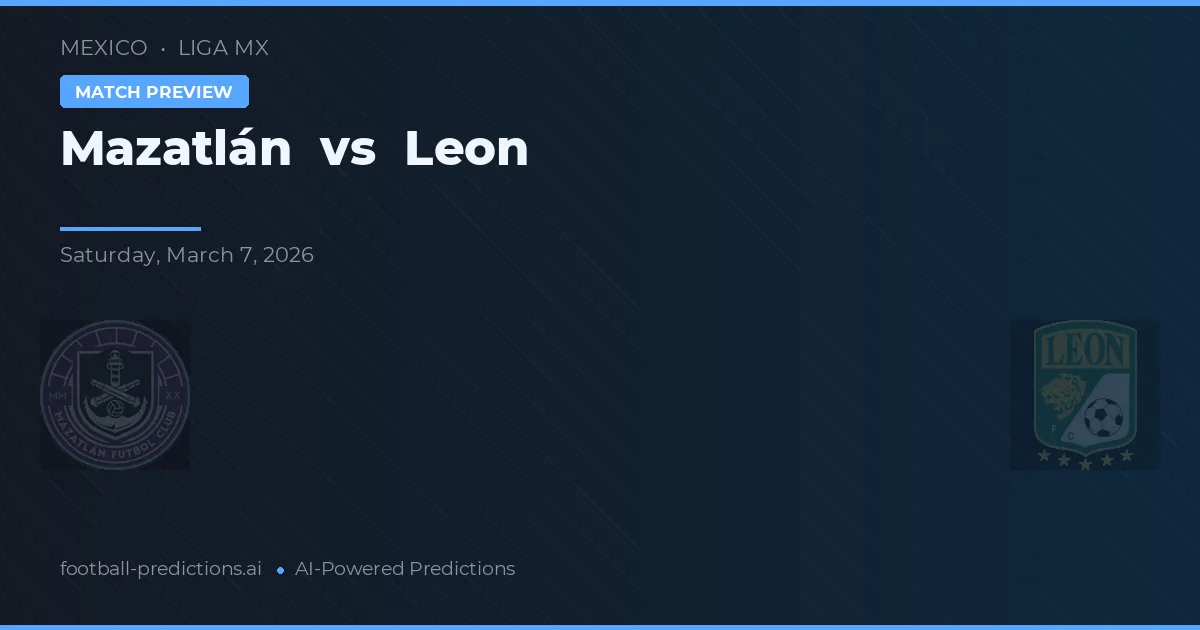 Mazatlán vs León — voorspelling en vooruitblik wedstrijd