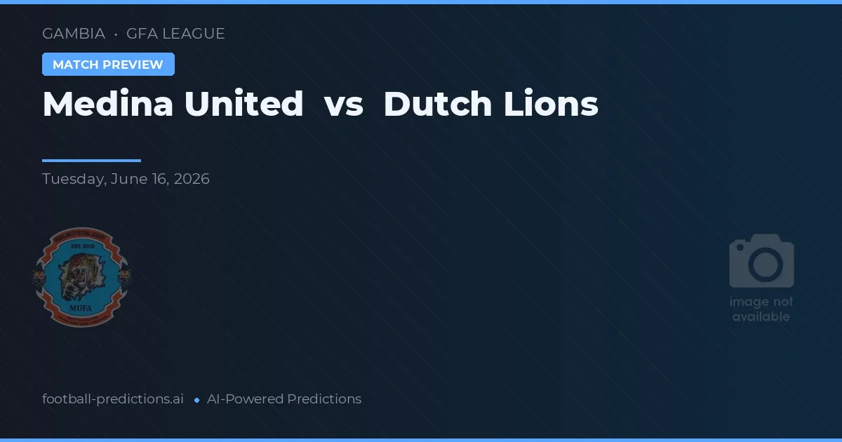 Medina United vs Dutch Lions — voorspelling en vooruitblik wedstrijd