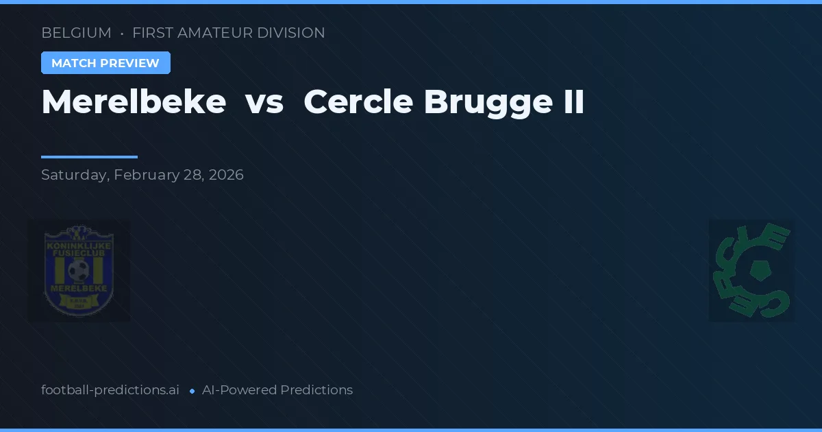 Merelbeke vs Cercle Brugge II — voorspelling en vooruitblik wedstrijd