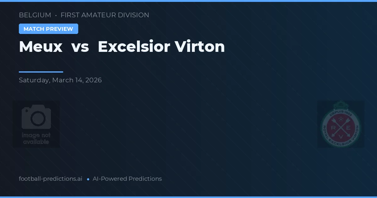 Meux vs Excelsior Virton — voorspelling en vooruitblik wedstrijd