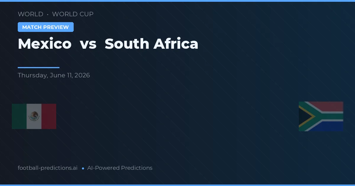 Mexico vs Zuid-Afrika — voorspelling en vooruitblik wedstrijd