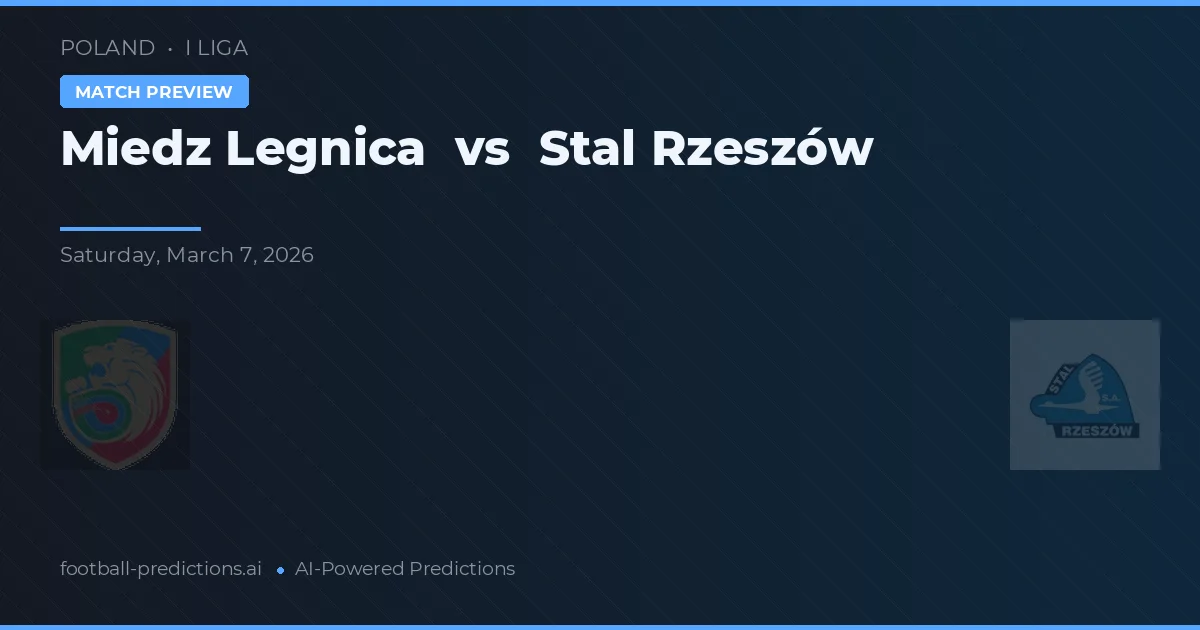Miedź Legnica vs Stal Rzeszów — voorspelling en vooruitblik wedstrijd