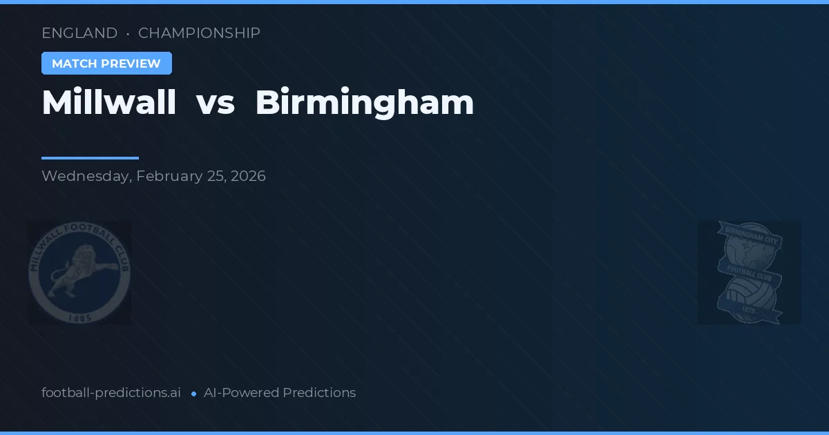 Millwall vs Birmingham — voorspelling en vooruitblik wedstrijd