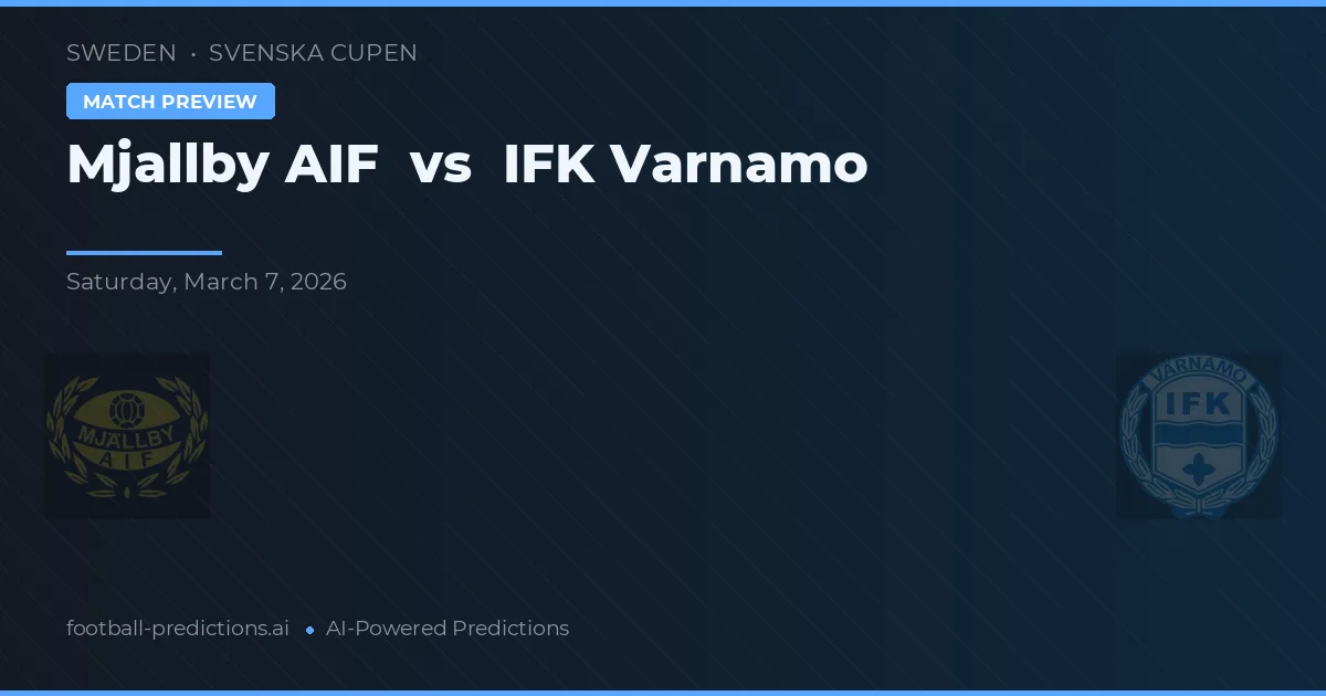 Mjällby AIF vs IFK Värnamo — voorspelling en vooruitblik wedstrijd
