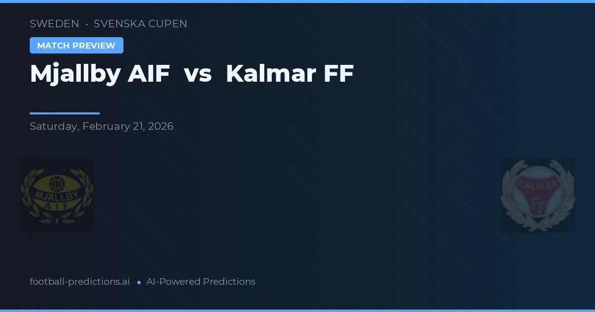 Mjällby AIF vs Kalmar FF — voorspelling en vooruitblik wedstrijd