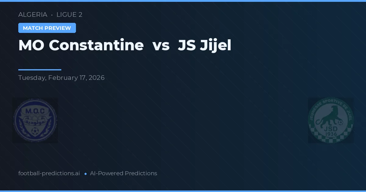 MO Constantine vs JS Jijel — voorspelling en vooruitblik wedstrijd