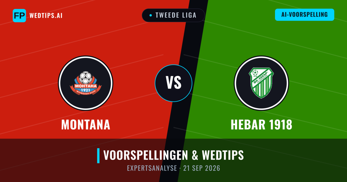 Montana vs Hebar 1918 — voorspelling en vooruitblik wedstrijd
