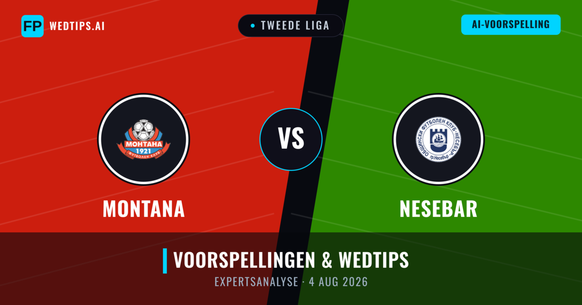 Montana vs Nesebar — voorspelling en vooruitblik wedstrijd