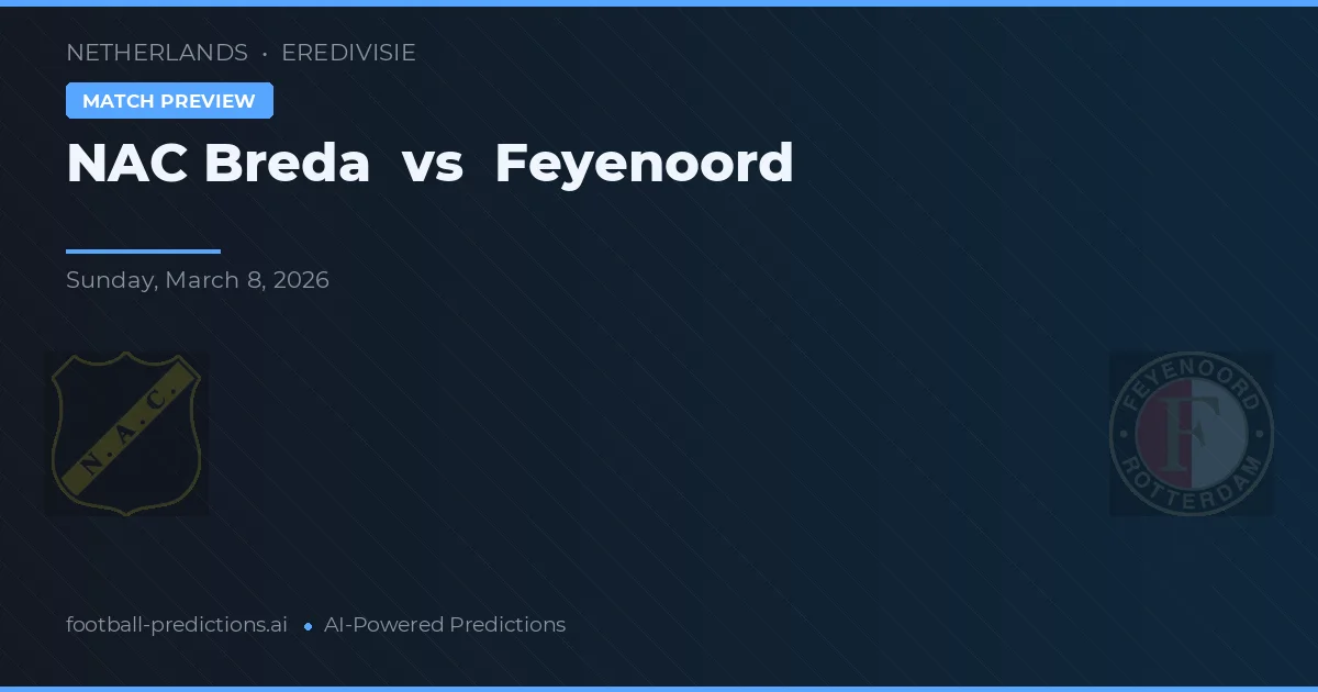 NAC Breda vs Feyenoord — voorspelling en vooruitblik wedstrijd
