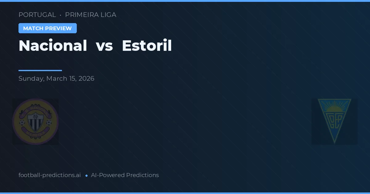 Nacional vs Estoril — voorspelling en vooruitblik wedstrijd