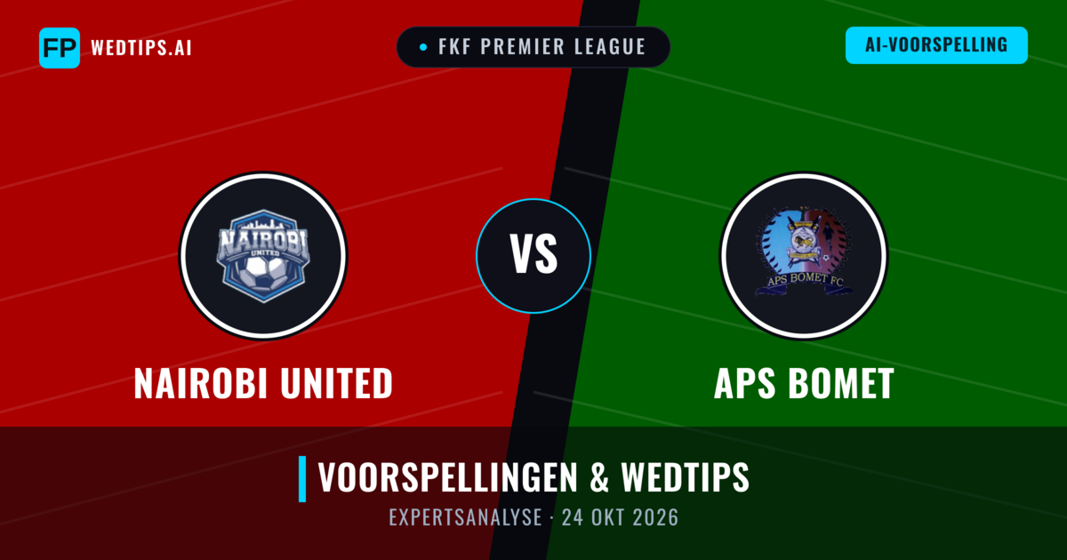 Nairobi United vs APS Bomet — voorspelling en vooruitblik wedstrijd