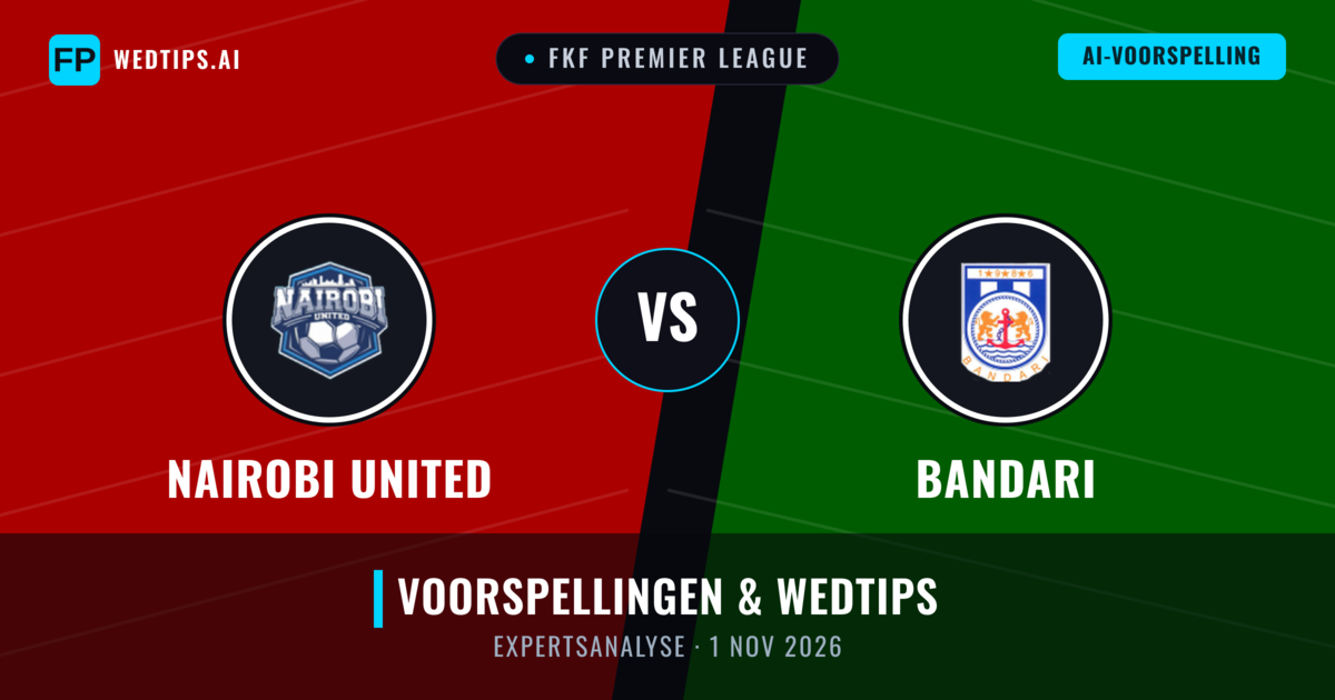Nairobi United vs Bandari — voorspelling en vooruitblik wedstrijd