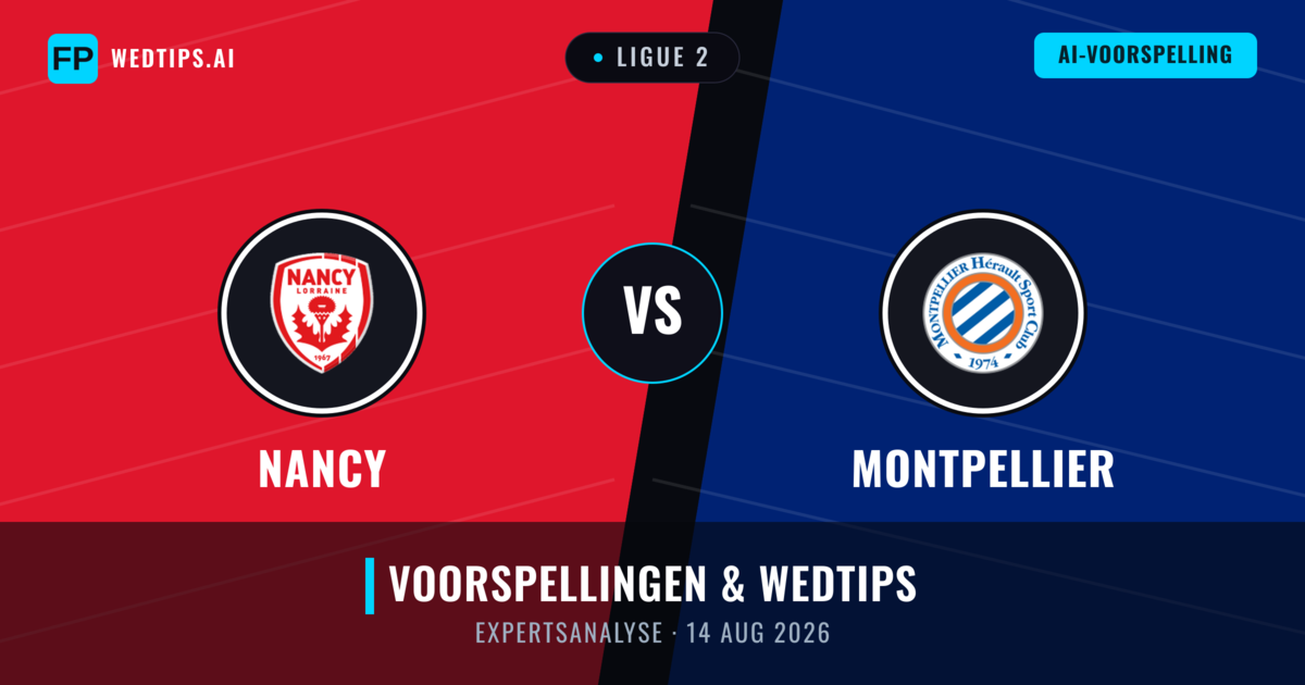 Nancy vs Montpellier — voorspelling en vooruitblik wedstrijd