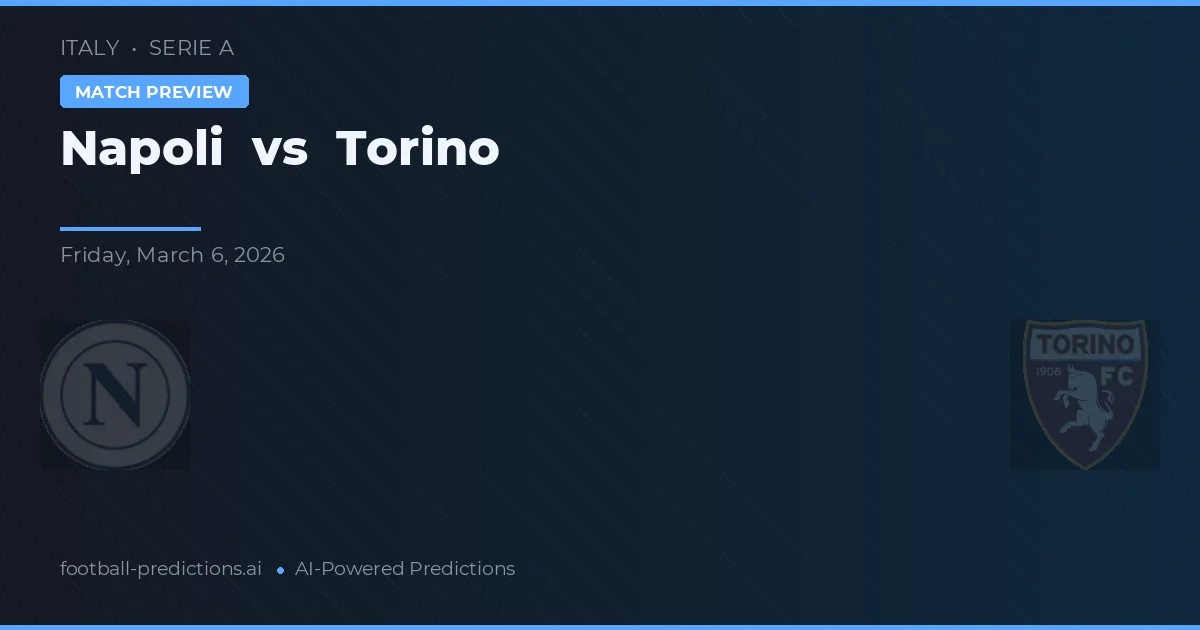 Napoli vs Torino — voorspelling en vooruitblik wedstrijd
