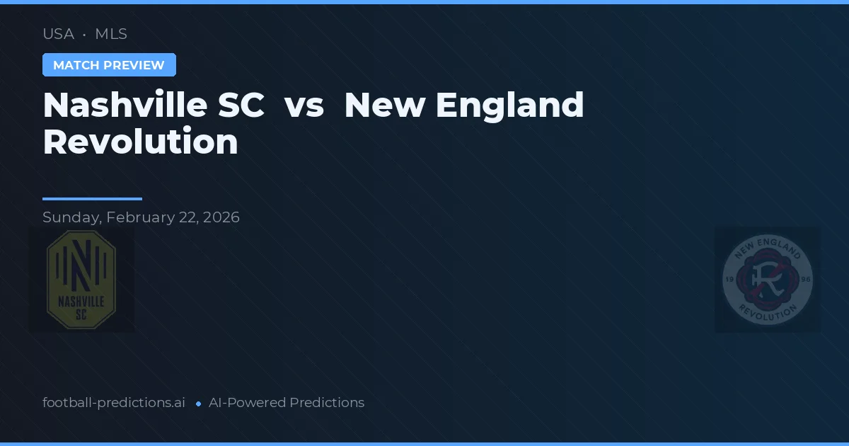 Nashville SC vs New England Revolution — voorspelling en vooruitblik wedstrijd