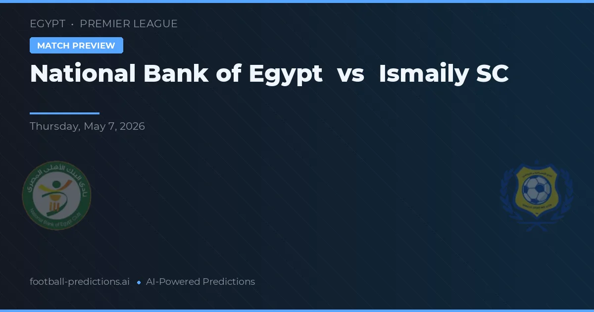 Nationale Bank van Egypte vs Ismaily SC preview