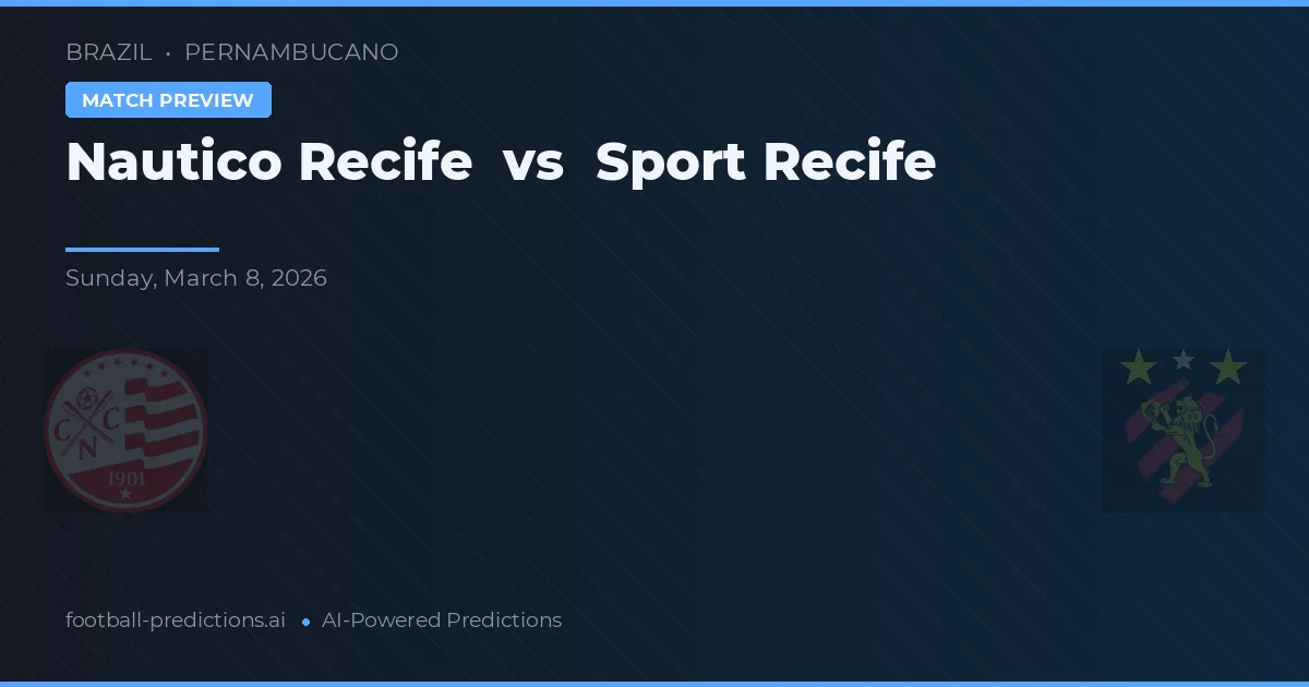 Náutico Recife vs Sport Recife — voorspelling en vooruitblik wedstrijd