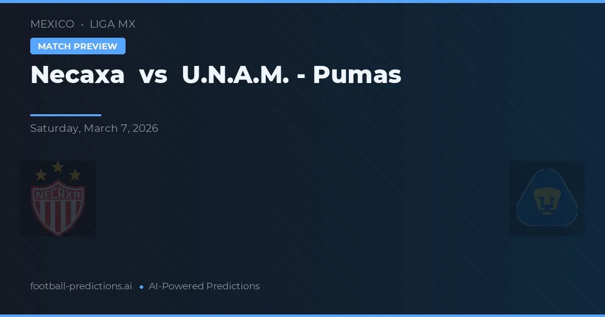 Necaxa vs U.N.A.M. - Pumas — voorspelling en vooruitblik wedstrijd