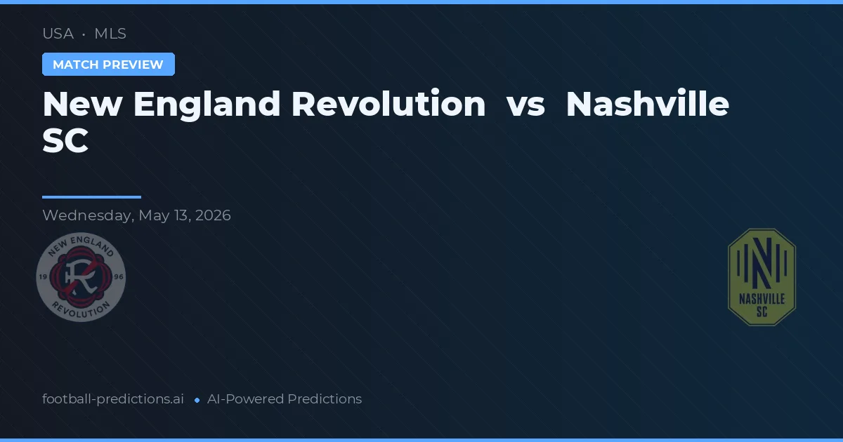 New England Revolution vs Nashville SC — voorspelling en vooruitblik wedstrijd