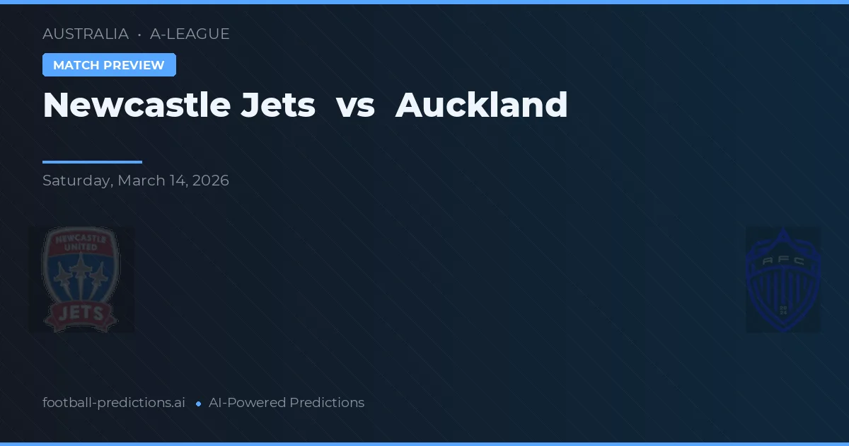 Newcastle Jets vs Auckland — voorspelling en vooruitblik wedstrijd
