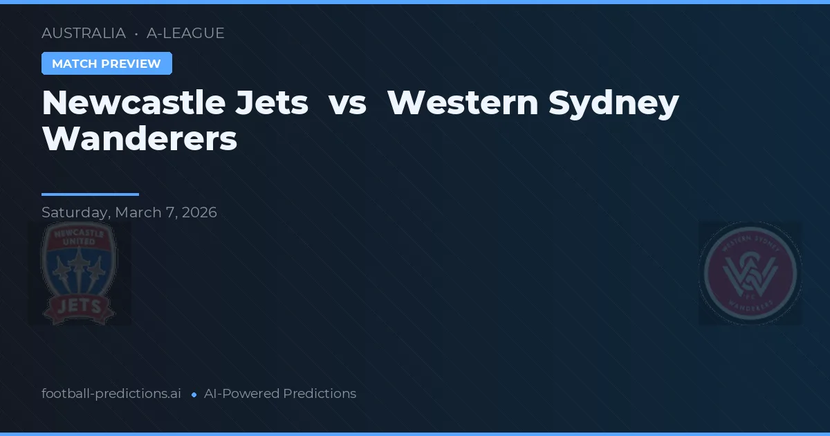 Newcastle Jets vs Western Sydney Wanderers — voorspelling en vooruitblik wedstrijd