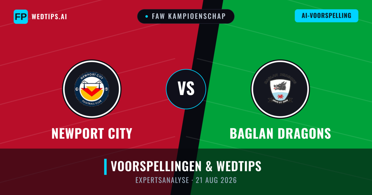 Newport City vs Baglan Dragons — voorspelling en vooruitblik wedstrijd