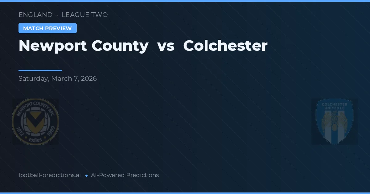 Newport County vs Colchester — voorspelling en vooruitblik wedstrijd