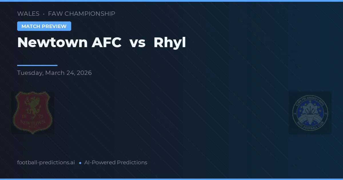 Newtown AFC vs Rhyl — voorspelling en vooruitblik wedstrijd