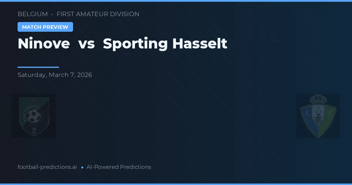 Ninove vs Sporting Hasselt — voorspelling en vooruitblik wedstrijd