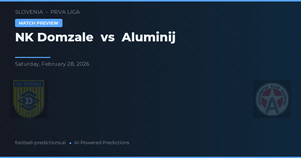 NK Domzale vs Aluminij — voorspelling en vooruitblik wedstrijd