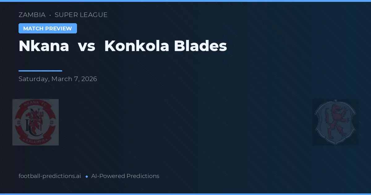 Nkana vs Konkola Blades — voorspelling en vooruitblik wedstrijd
