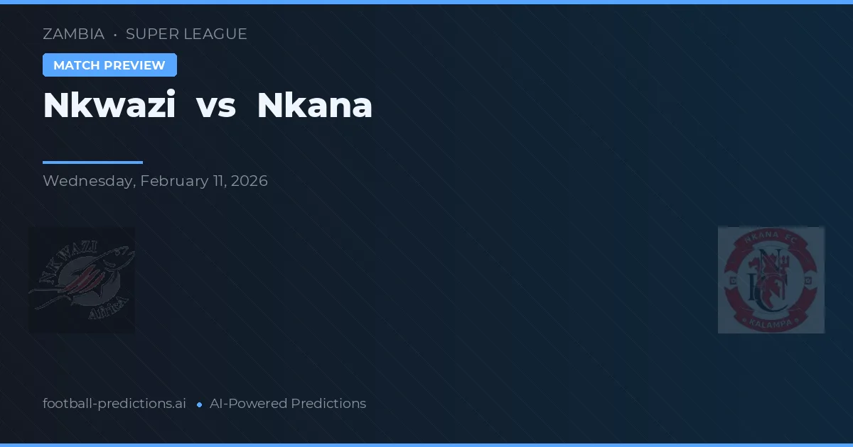 Nkwazi vs Nkana — voorspelling en vooruitblik wedstrijd