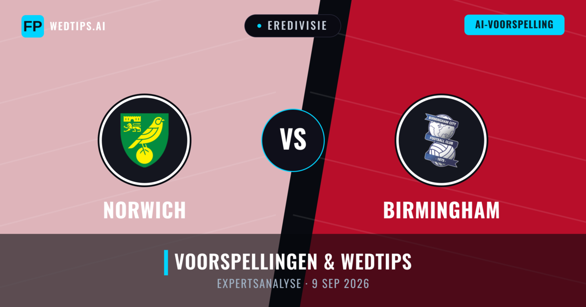 Norwich vs Birmingham — voorspelling en vooruitblik wedstrijd