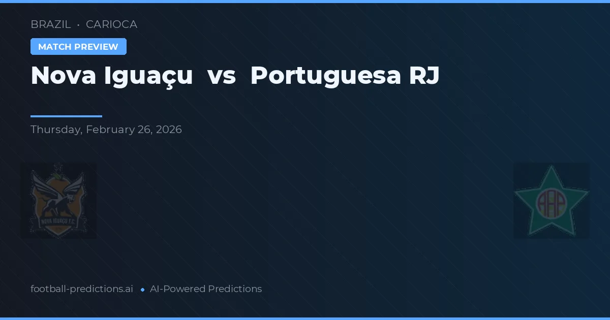 Nova Iguaçu vs Portuguesa RJ — voorspelling en vooruitblik wedstrijd