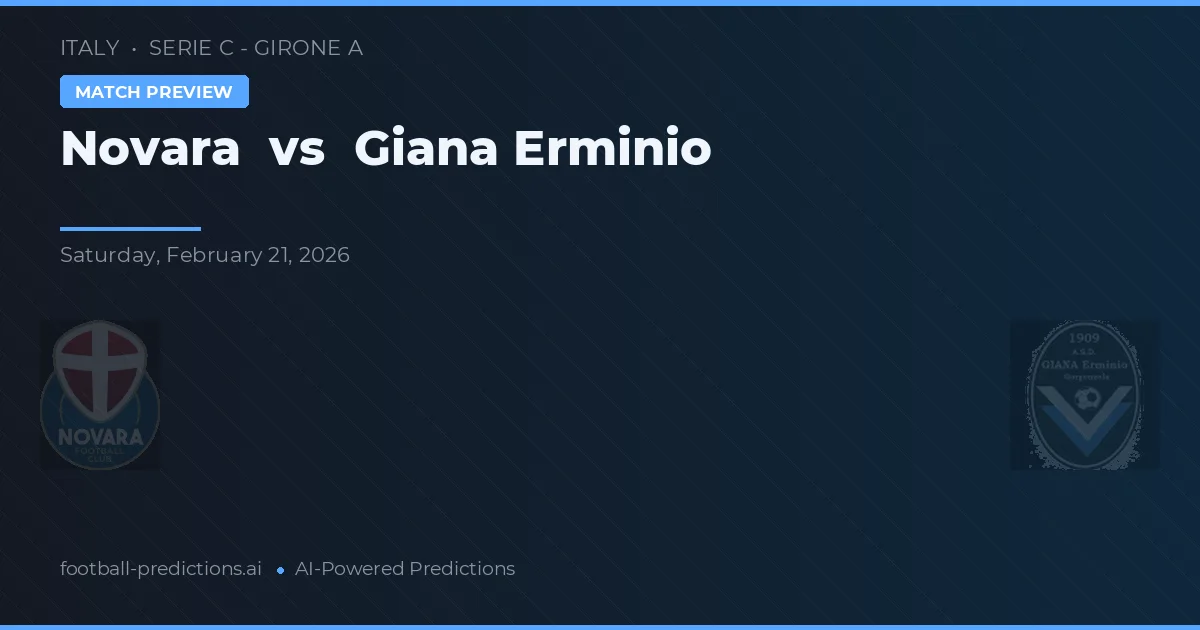 Novara vs Giana Erminio — voorspelling en vooruitblik wedstrijd
