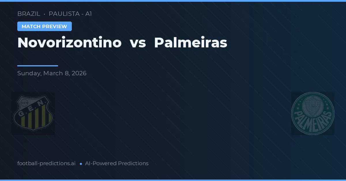 Novorizontino vs Palmeiras — voorspelling en vooruitblik wedstrijd