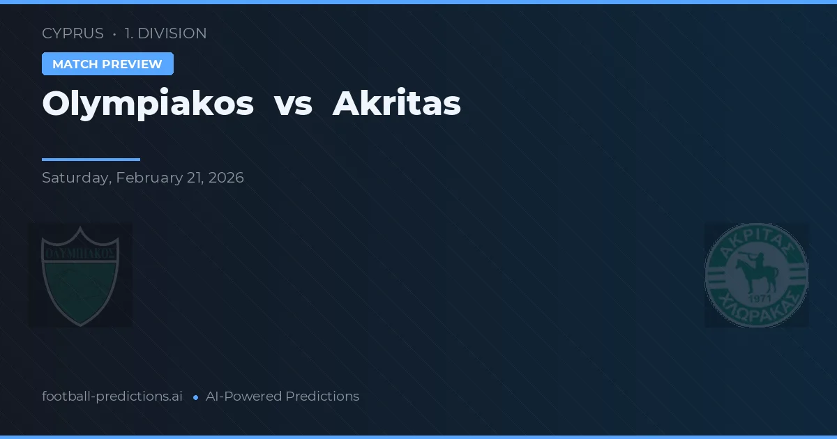 Olympiakos Nicosia vs Akritas Chlorakas — voorspelling en vooruitblik wedstrijd