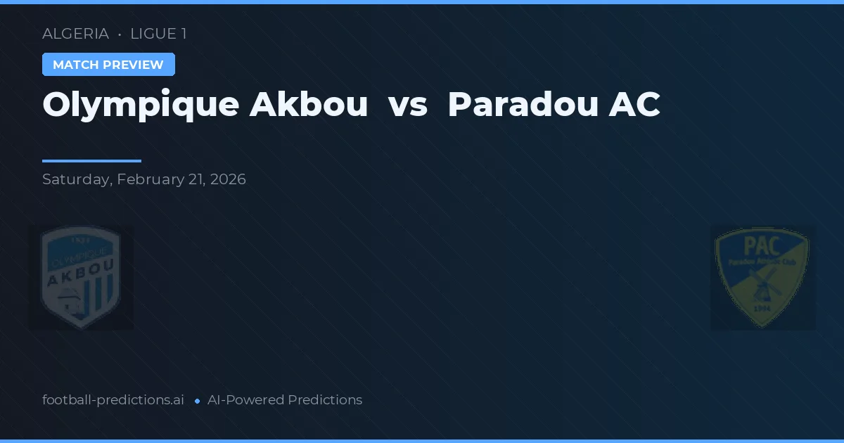 Olympique Akbou vs Paradou AC — voorspelling en vooruitblik wedstrijd